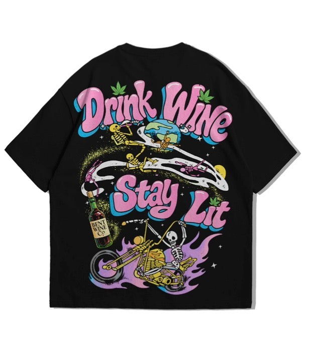 Drink Wine Stay Lit Tee